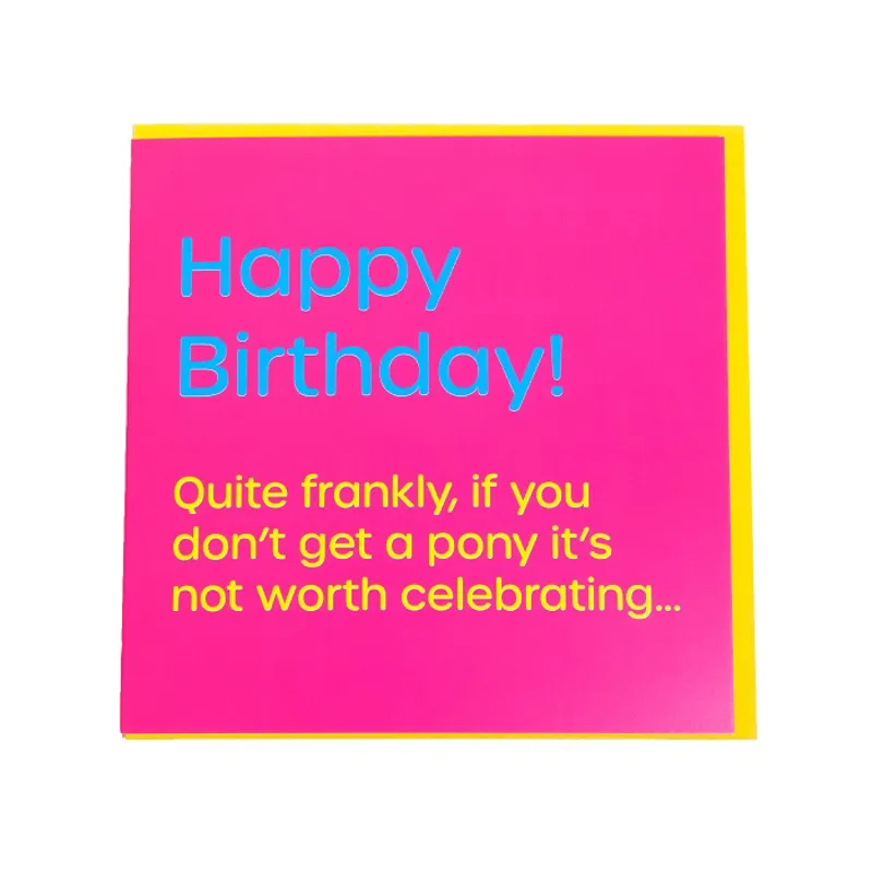 Gubblecote Greetings Card If you dont get a pony